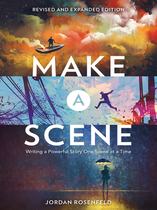 Title details for Make a Scene Revised and Expanded Edition by Jordan Rosenfeld - Wait list